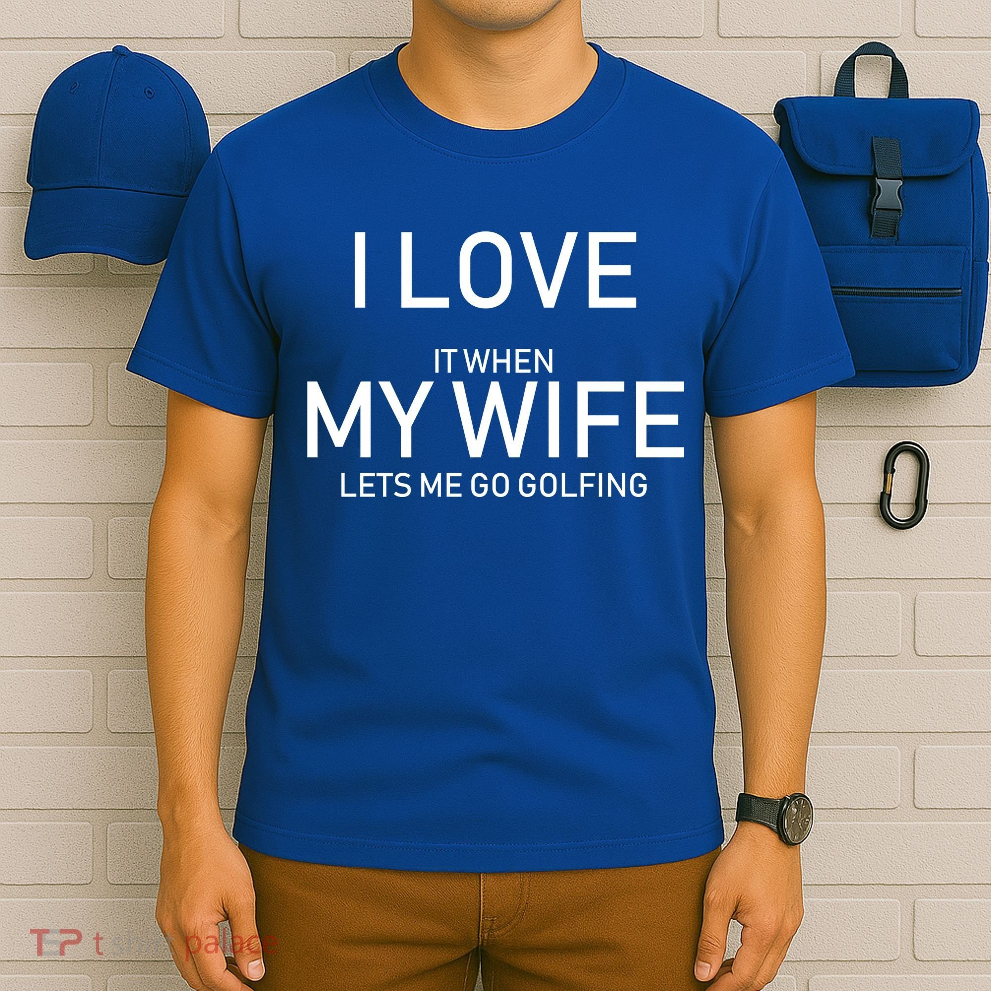 I Love It When My Wife Lets Me Go Fishing T-Shirt