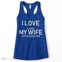 I Love It When My Wife Lets Me Go Fishing Women's Tank Top thumb 0