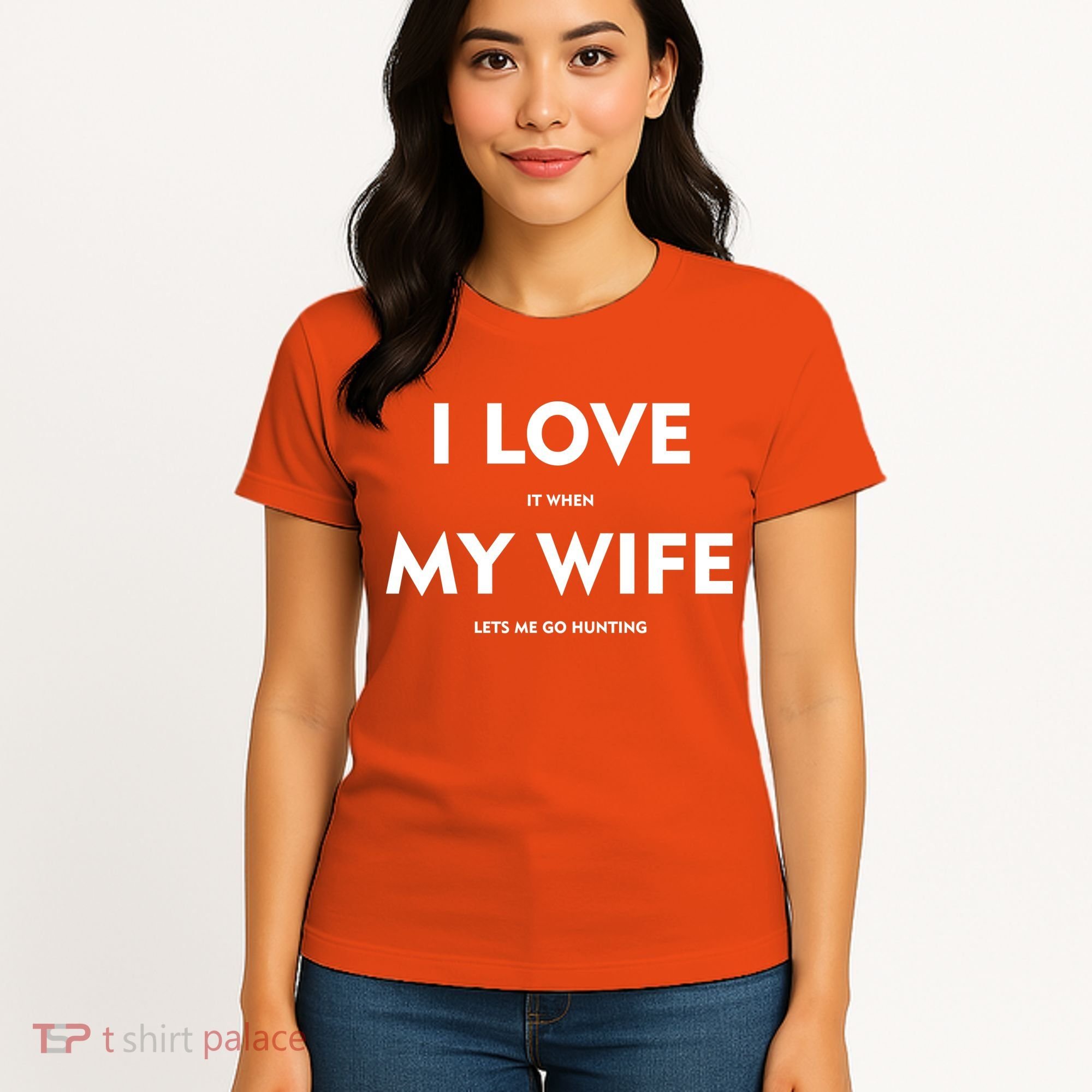 I Love It When My Wife Let's Me Go Hunting Women's T-Shirt