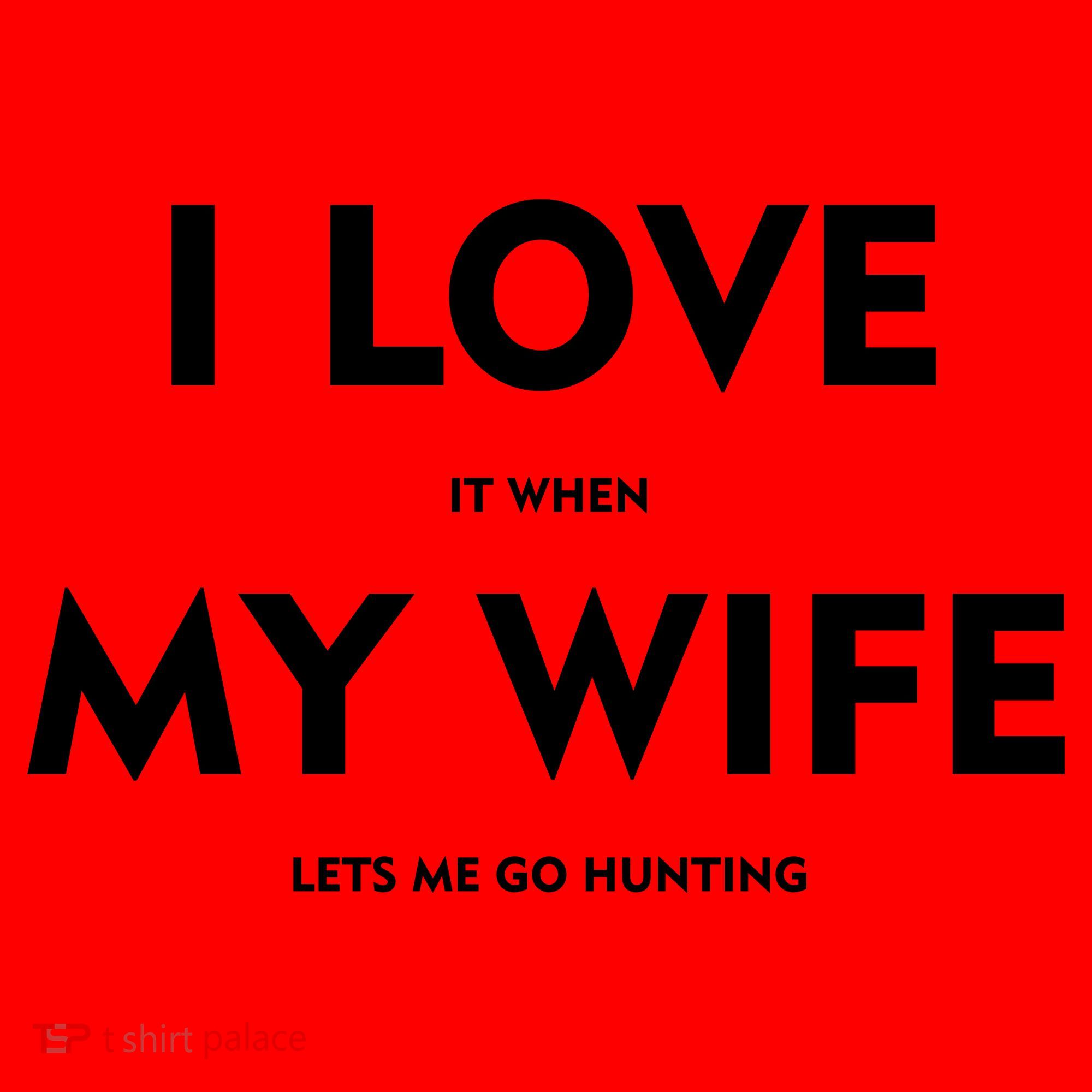I Love It When My Wife Let's Me Go Hunting Santa Hat