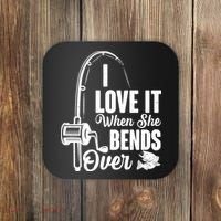 I Love It When She Bends Over Fishing Joke Coaster thumb 0