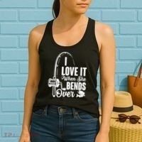 I Love It When She Bends Over Fishing Joke Women's Tank Top thumb 2