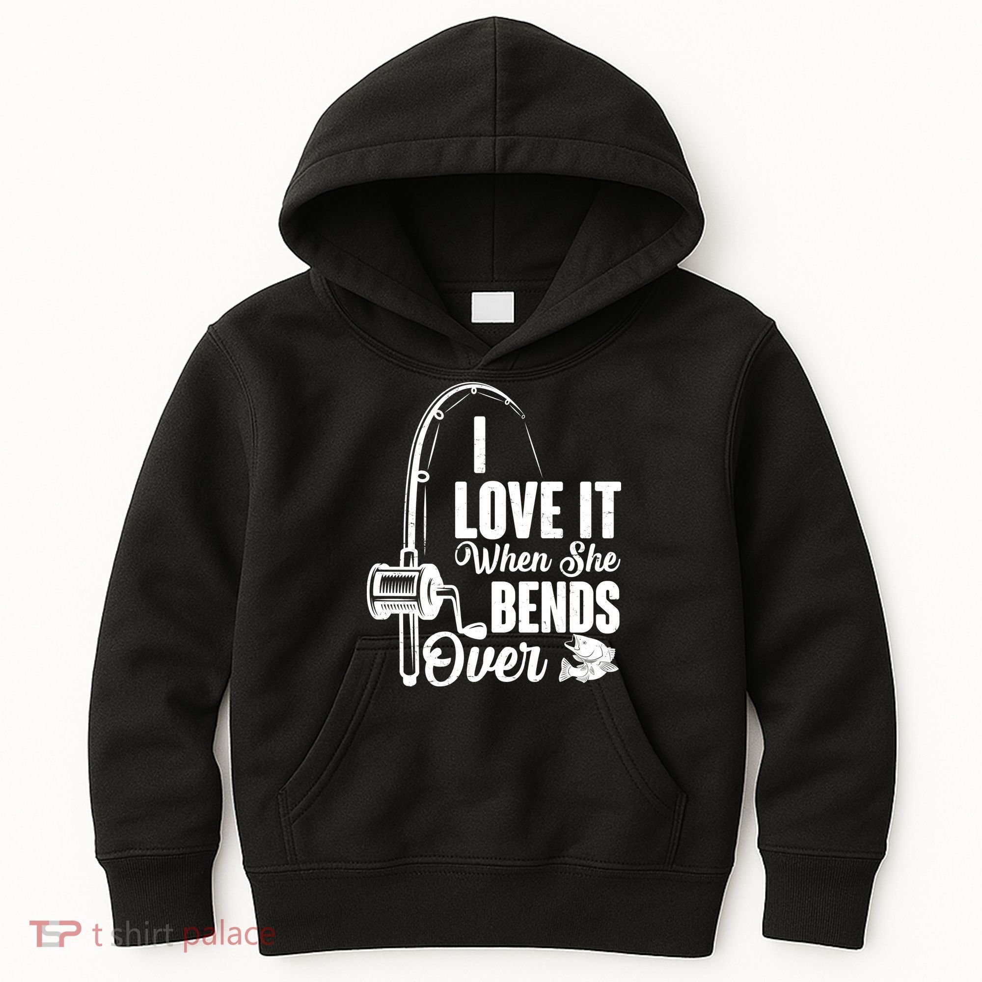I Love It When She Bends Over Fishing Joke Kids Hoodie