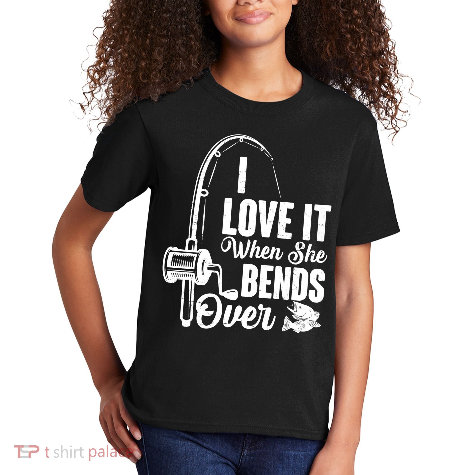I Love It When She Bends Over Fishing Joke Kids T-Shirt