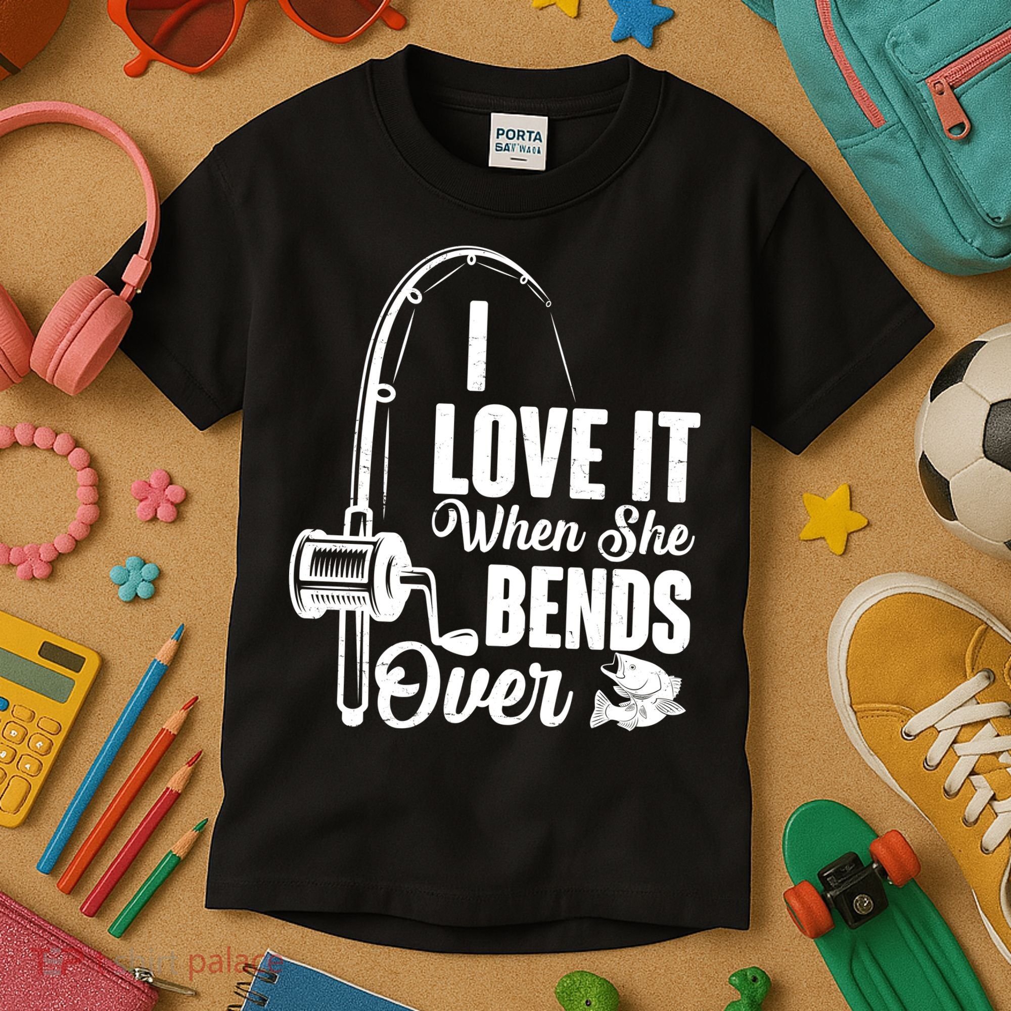 I Love It When She Bends Over Fishing Joke Kids T-Shirt