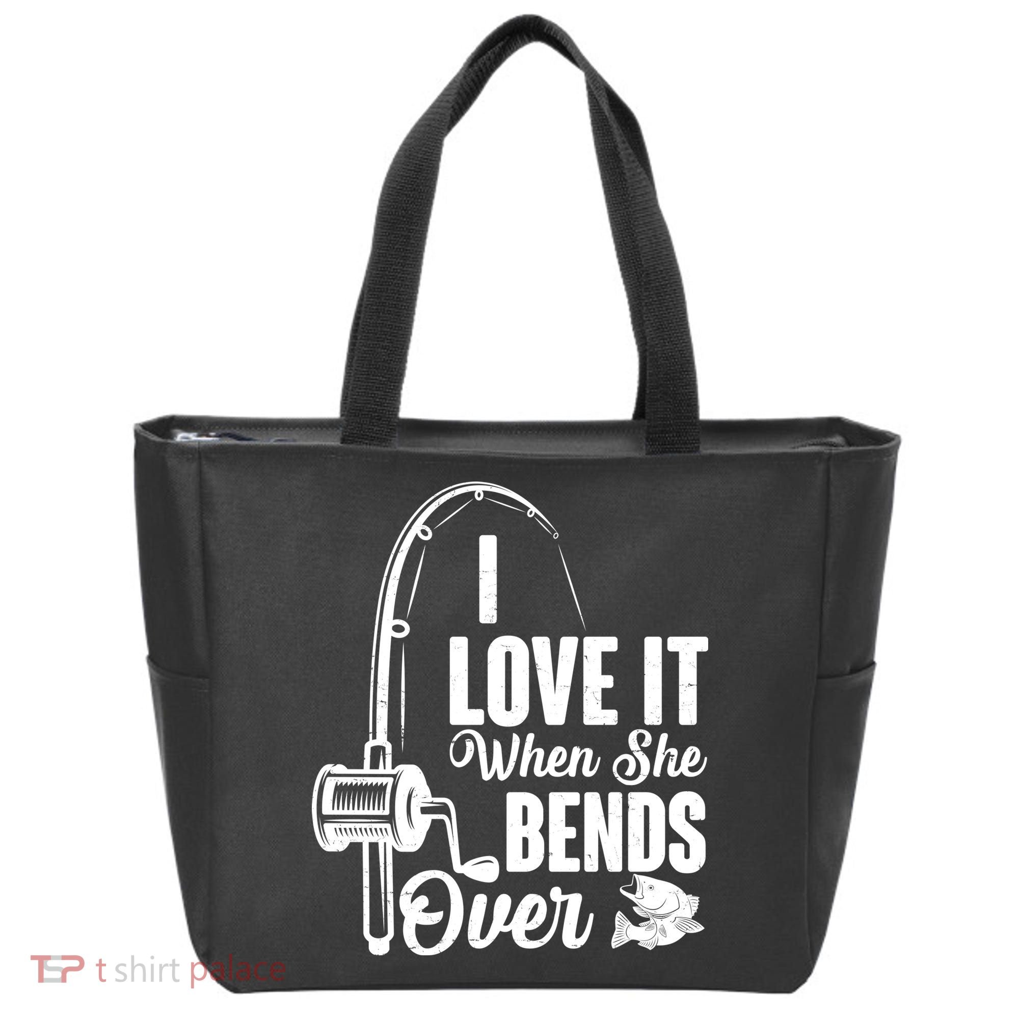 I Love It When She Bends Over Fishing Joke Tote Bag