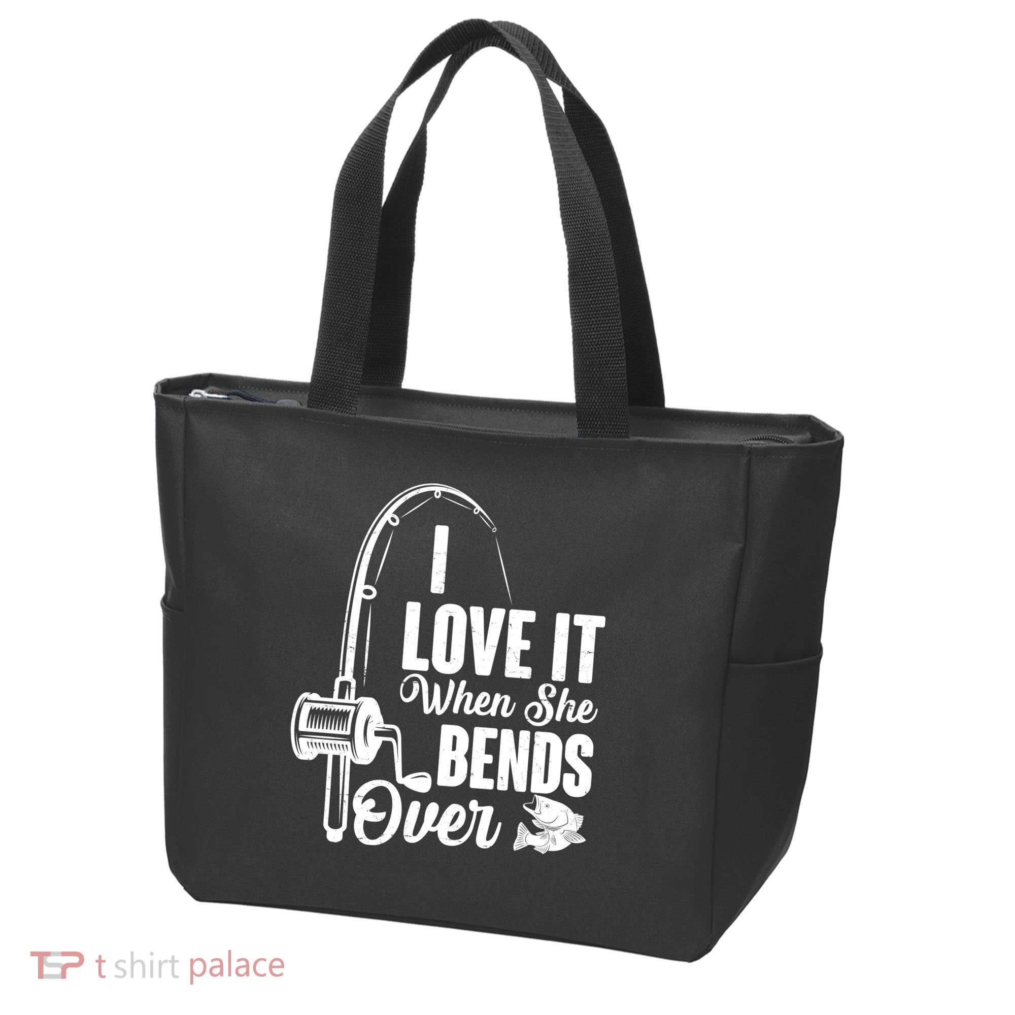I Love It When She Bends Over Fishing Joke Tote Bag