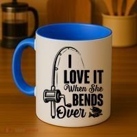 I Love It When She Bends Over Fishing Joke Coffee Mug thumb 4