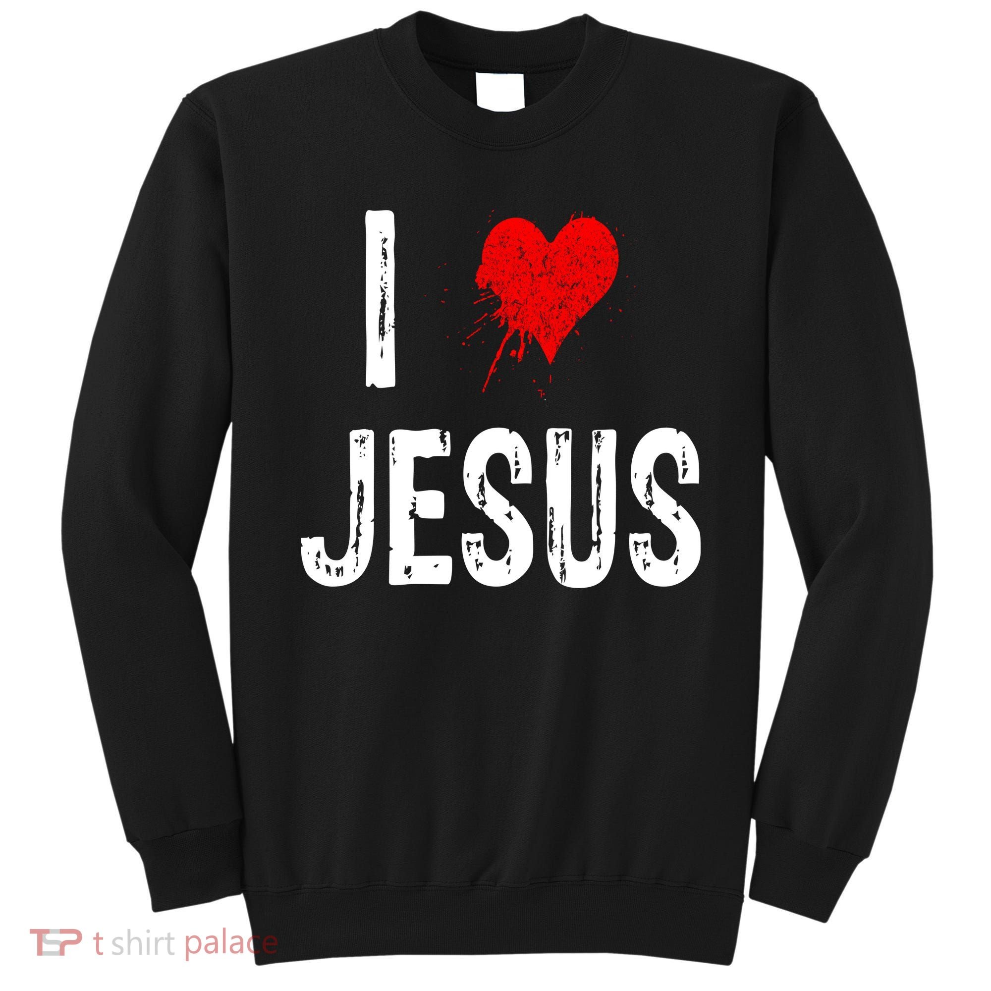 I Love Jesus Sweatshirt