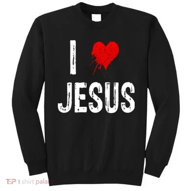 I Love Jesus Sweatshirt