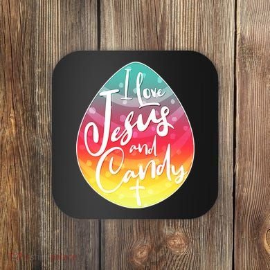 I Love Jesus And Candy Coaster