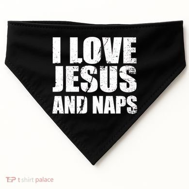 I Love Jesus And Naps USA-Made Doggie Bandana