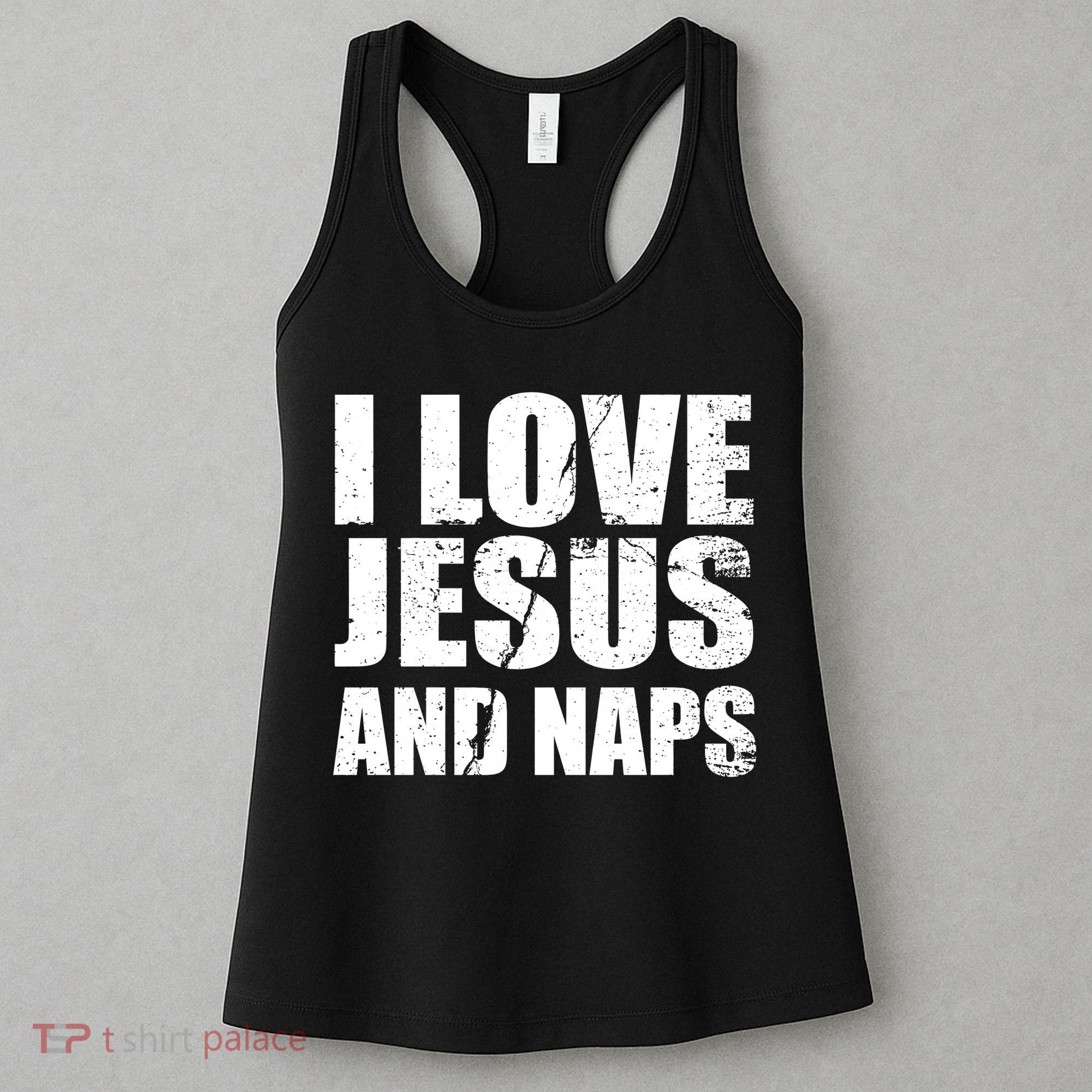 I Love Jesus And Naps Women's Tank Top