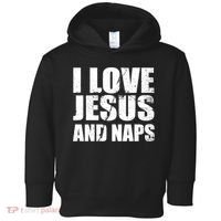 I Love Jesus And Naps Toddler Hoodie thumb 0