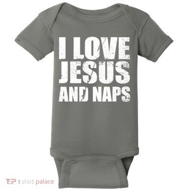 I Love Jesus And Naps Baby Bodysuit