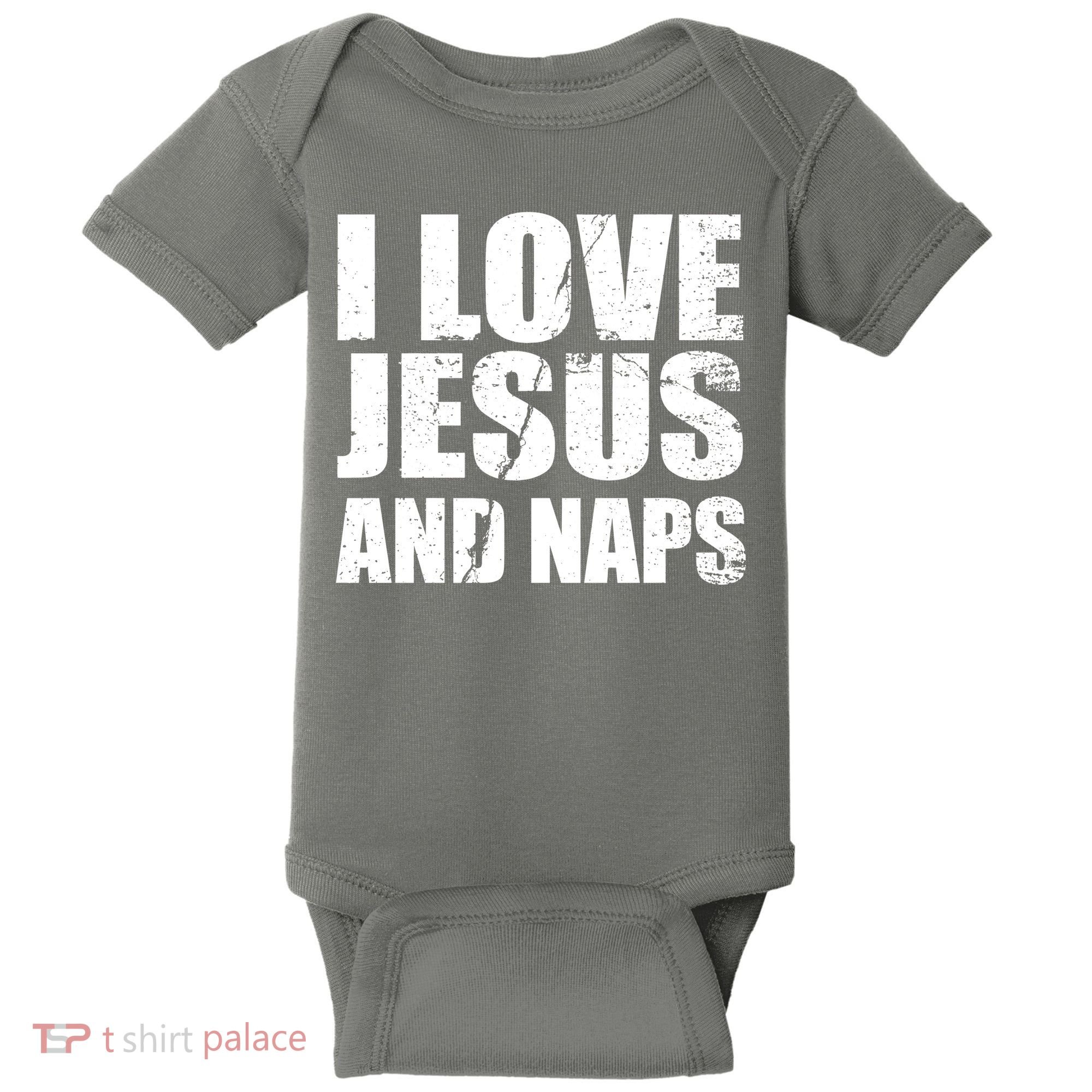 I Love Jesus And Naps Baby Bodysuit