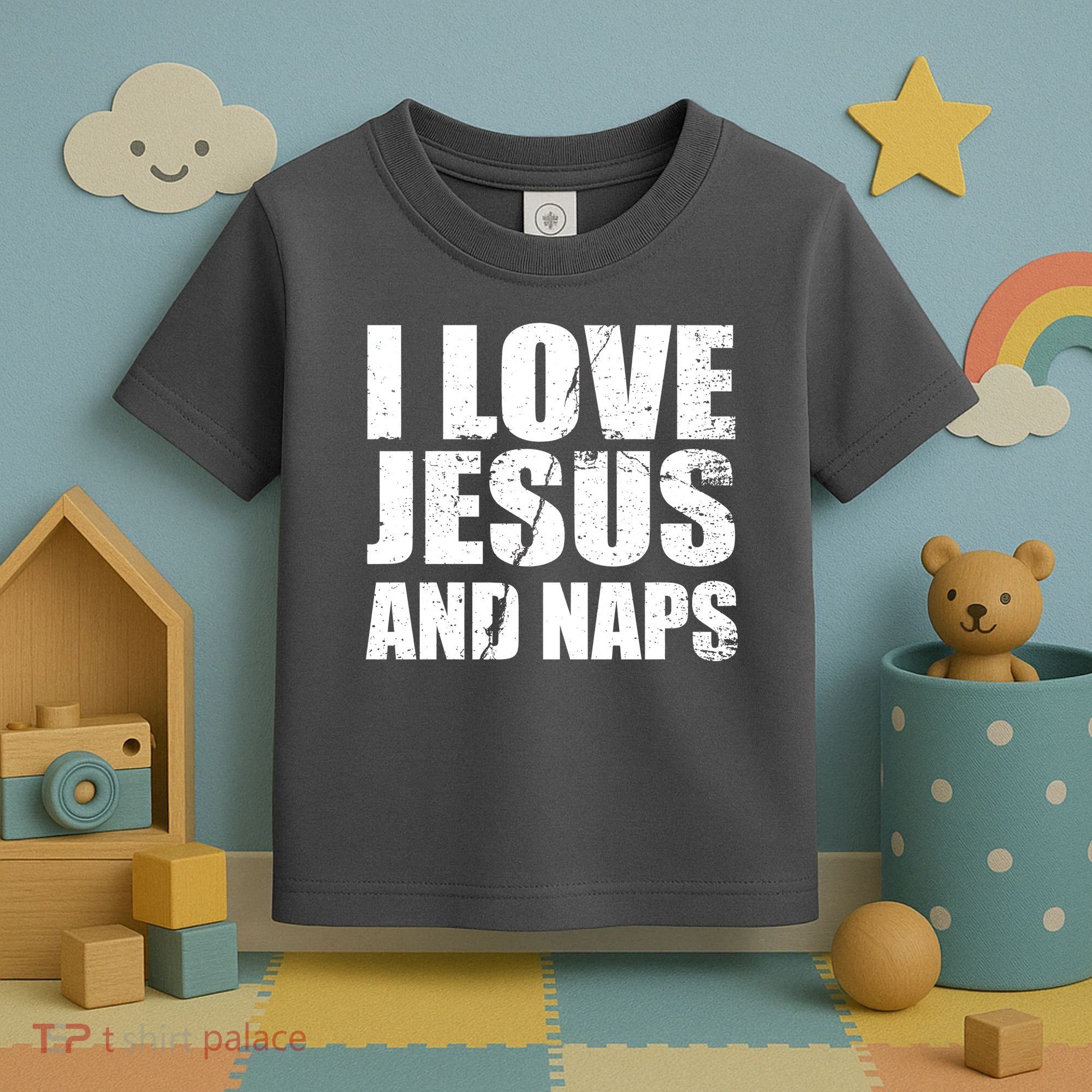 I Love Jesus And Naps Toddler T-Shirt