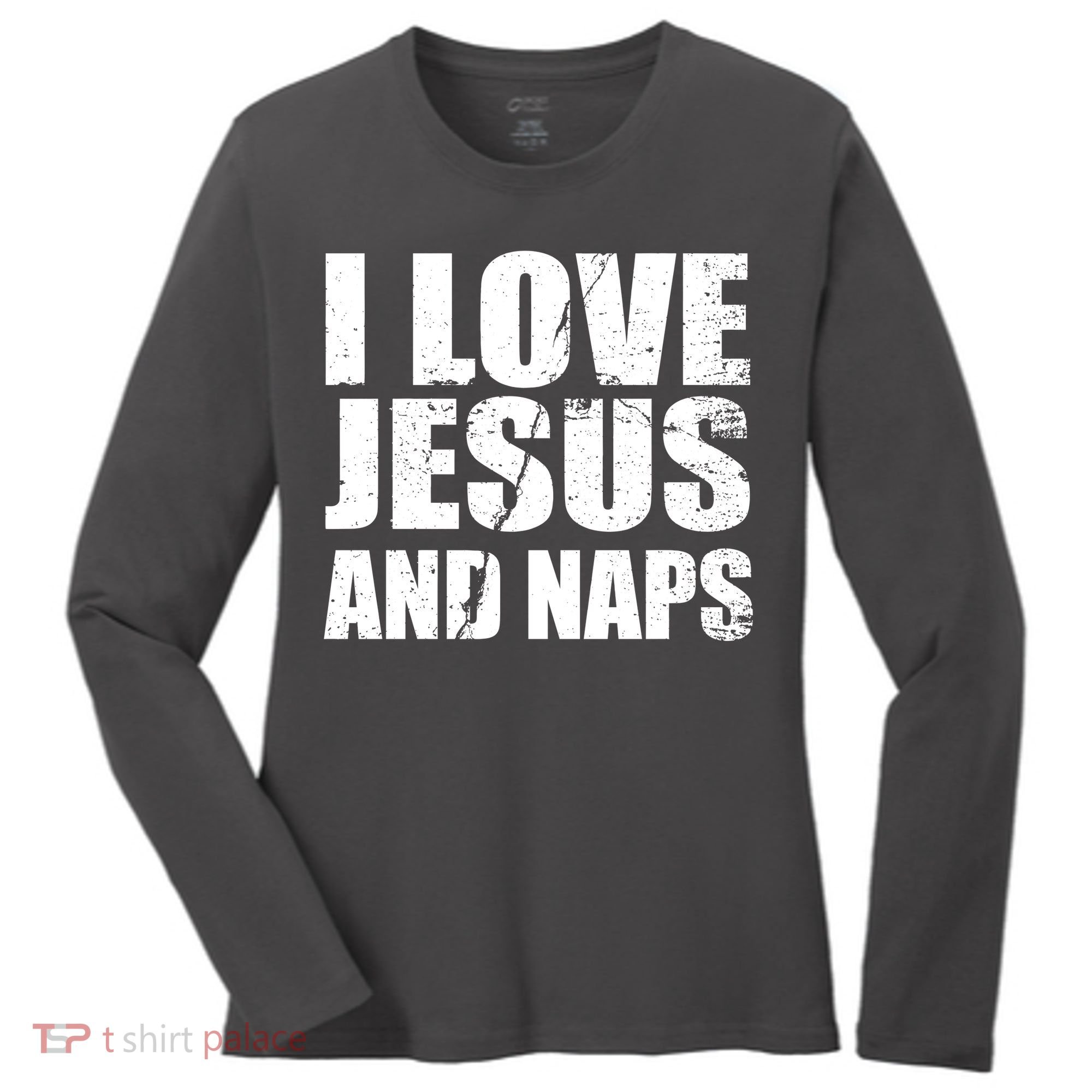 I Love Jesus And Naps Women's Long Sleeve Shirt