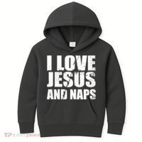 I Love Jesus And Naps Kids Hoodie thumb 0
