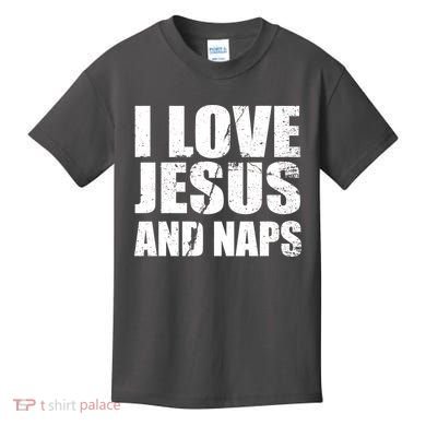 I Love Jesus And Naps Kids T-Shirt