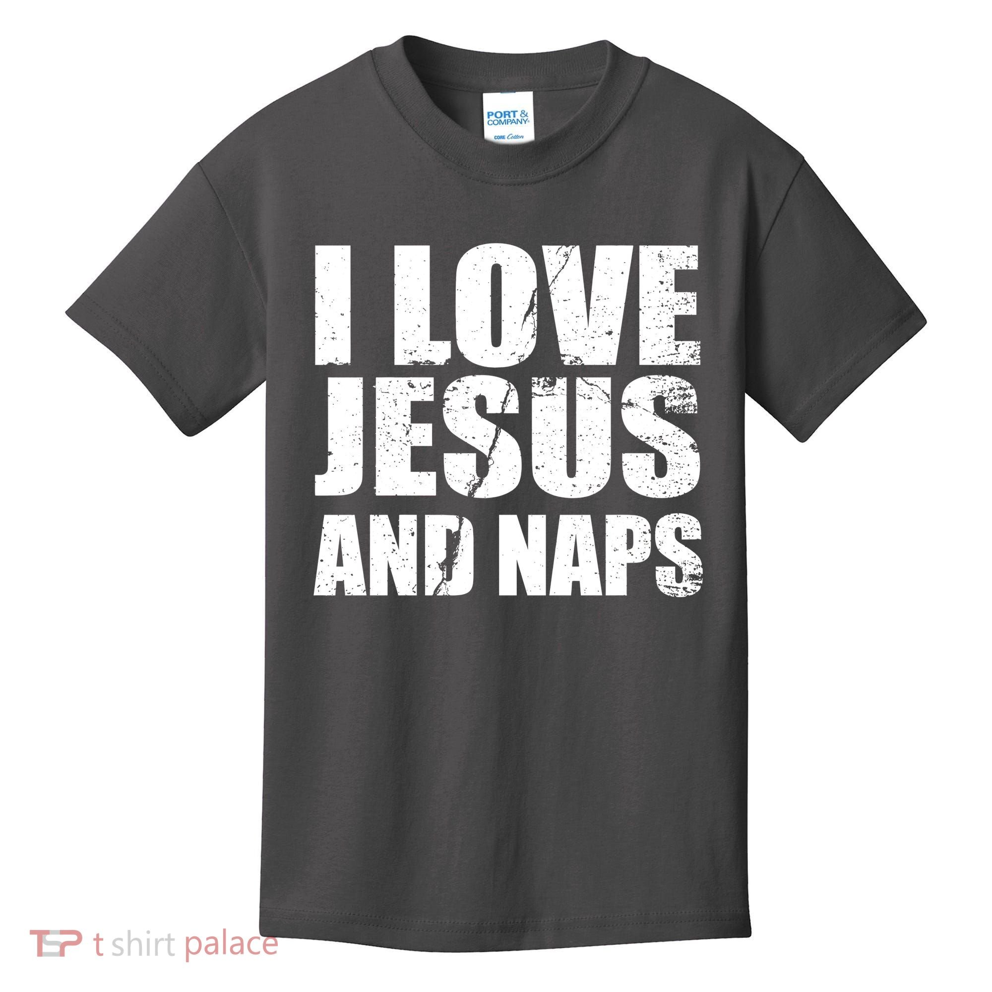 I Love Jesus And Naps Kids T-Shirt