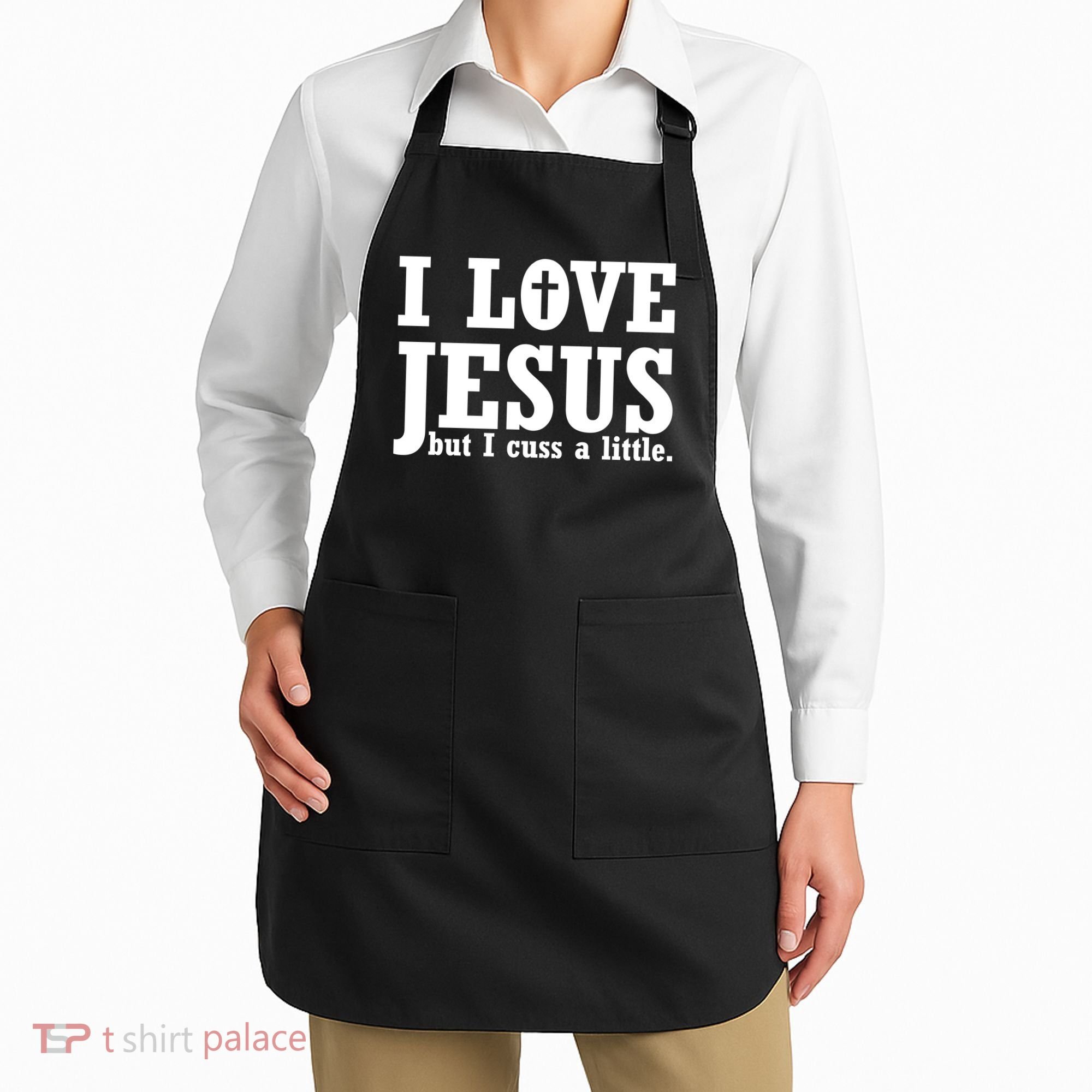 I Love Jesus But I Cuss A Little Apron