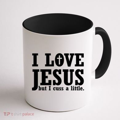 I Love Jesus But I Cuss A Little Coffee Mug back