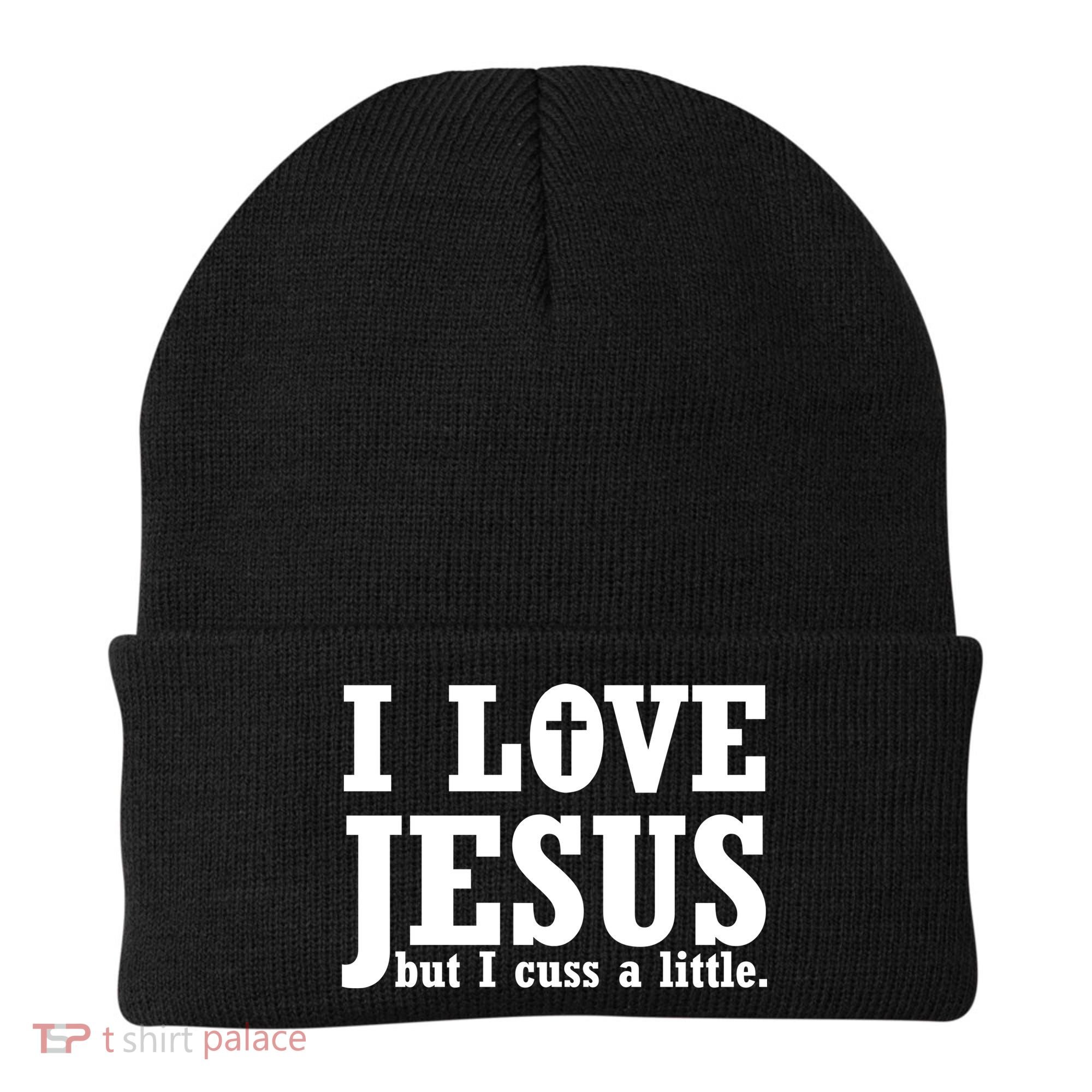 I Love Jesus But I Cuss A Little Beanie