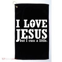 I Love Jesus But I Cuss A Little Golf Towel thumb 0