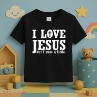 I Love Jesus But I Cuss A Little Toddler T-Shirt thumb 3