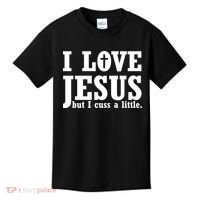 I Love Jesus But I Cuss A Little Kids T-Shirt thumb 0