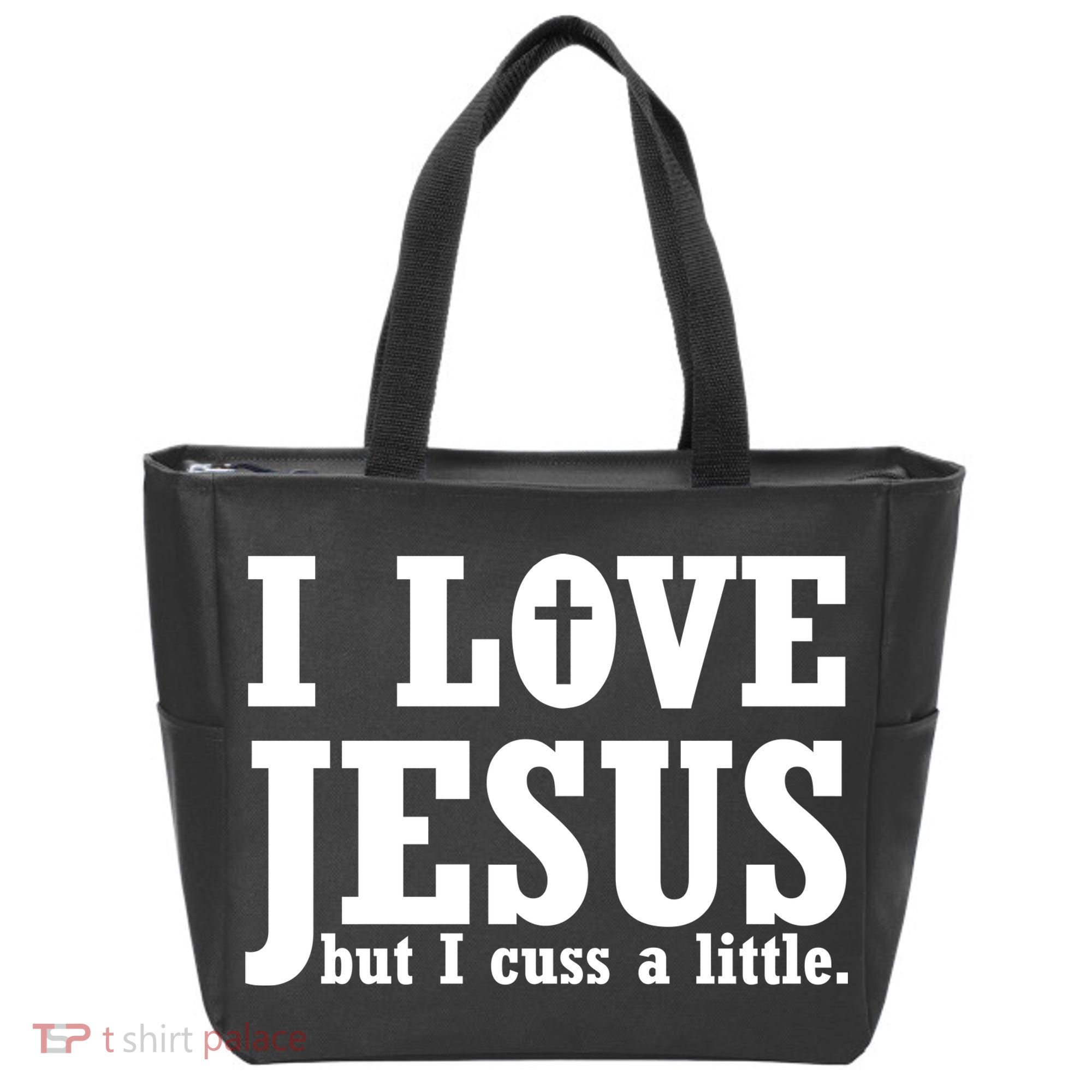 I Love Jesus But I Cuss A Little Tote Bag
