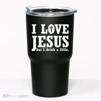 I Love Jesus But I Drink A Little Tumbler thumb 0