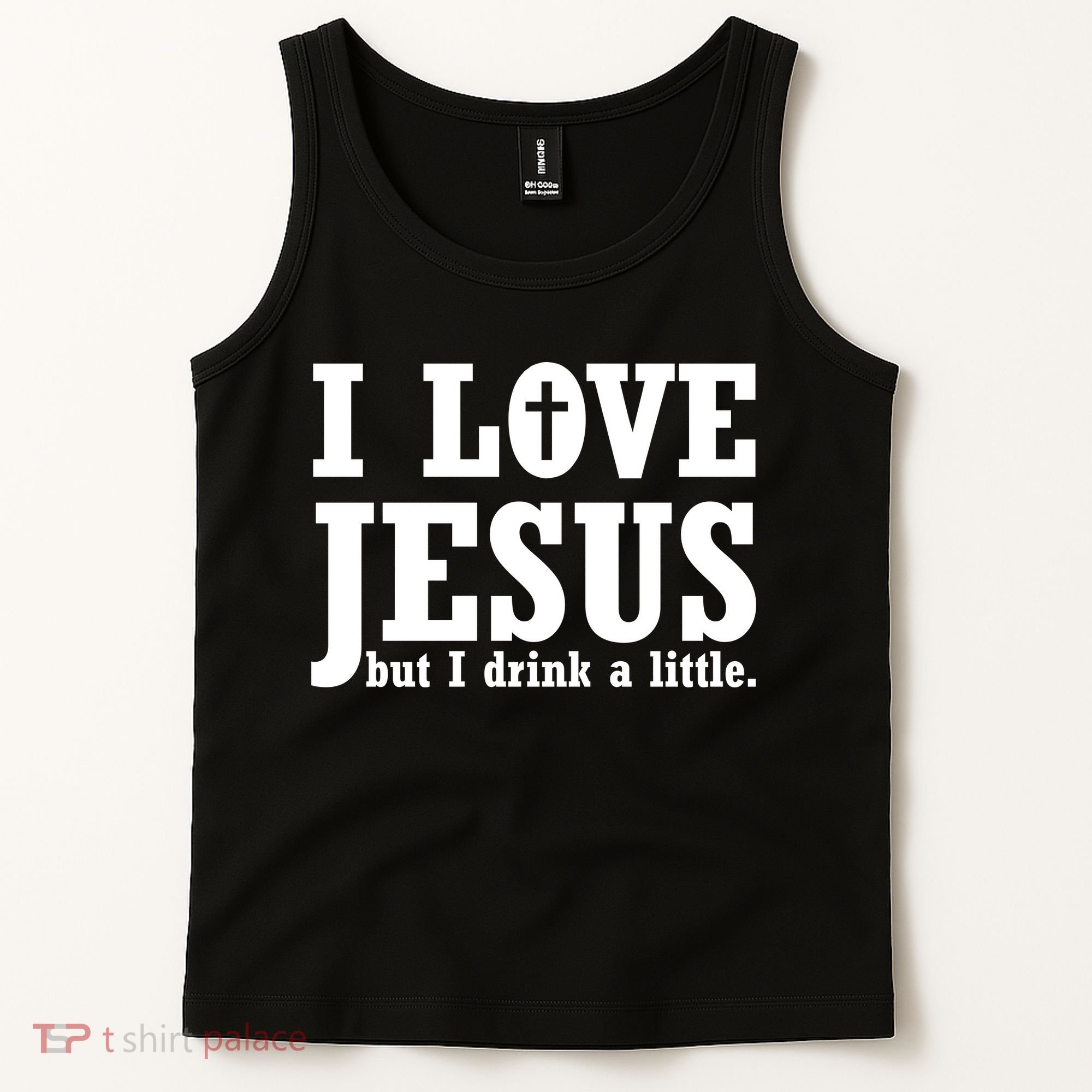 I Love Jesus But I Drink A Little Tank Top