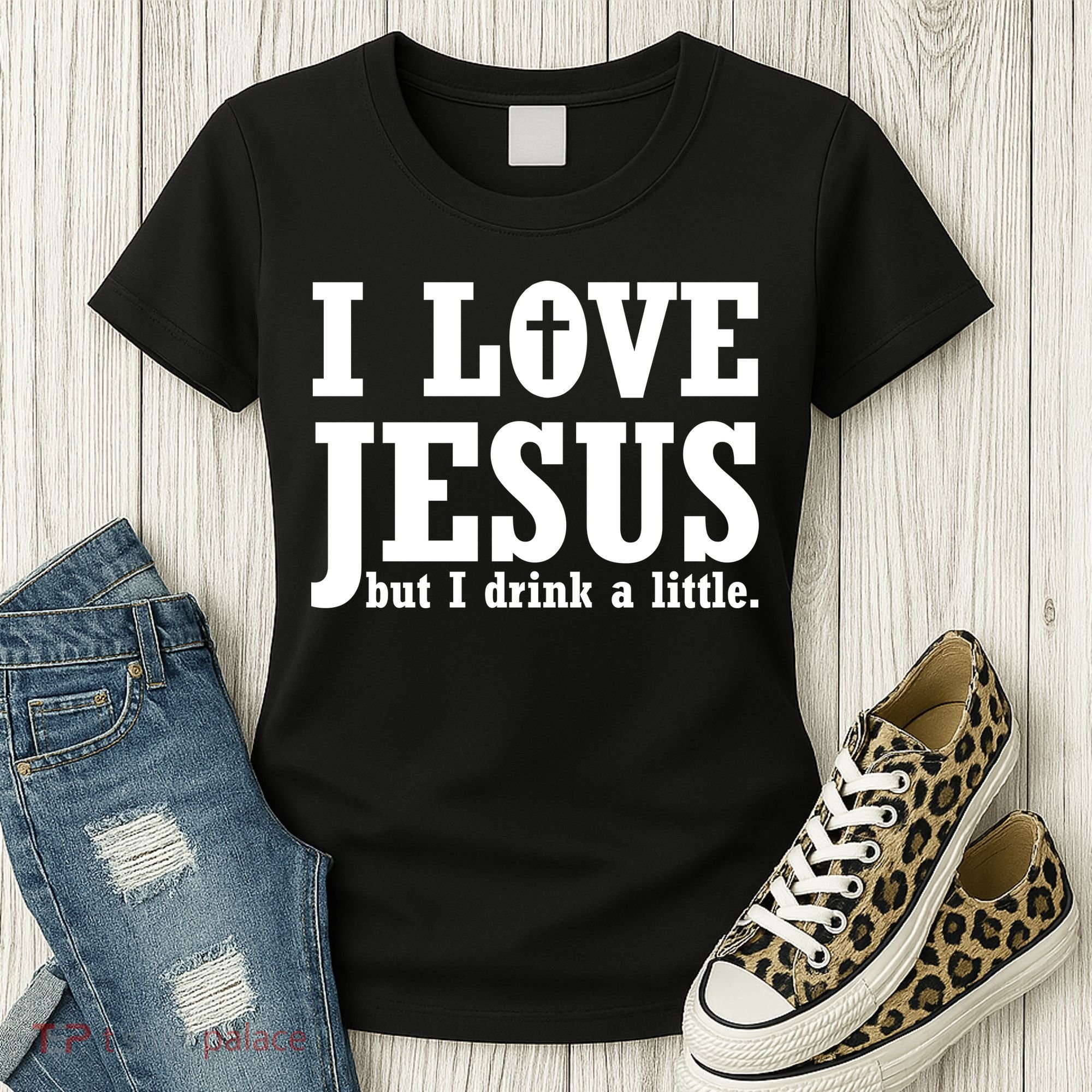 I Love Jesus But I Drink A Little Women's T-Shirt