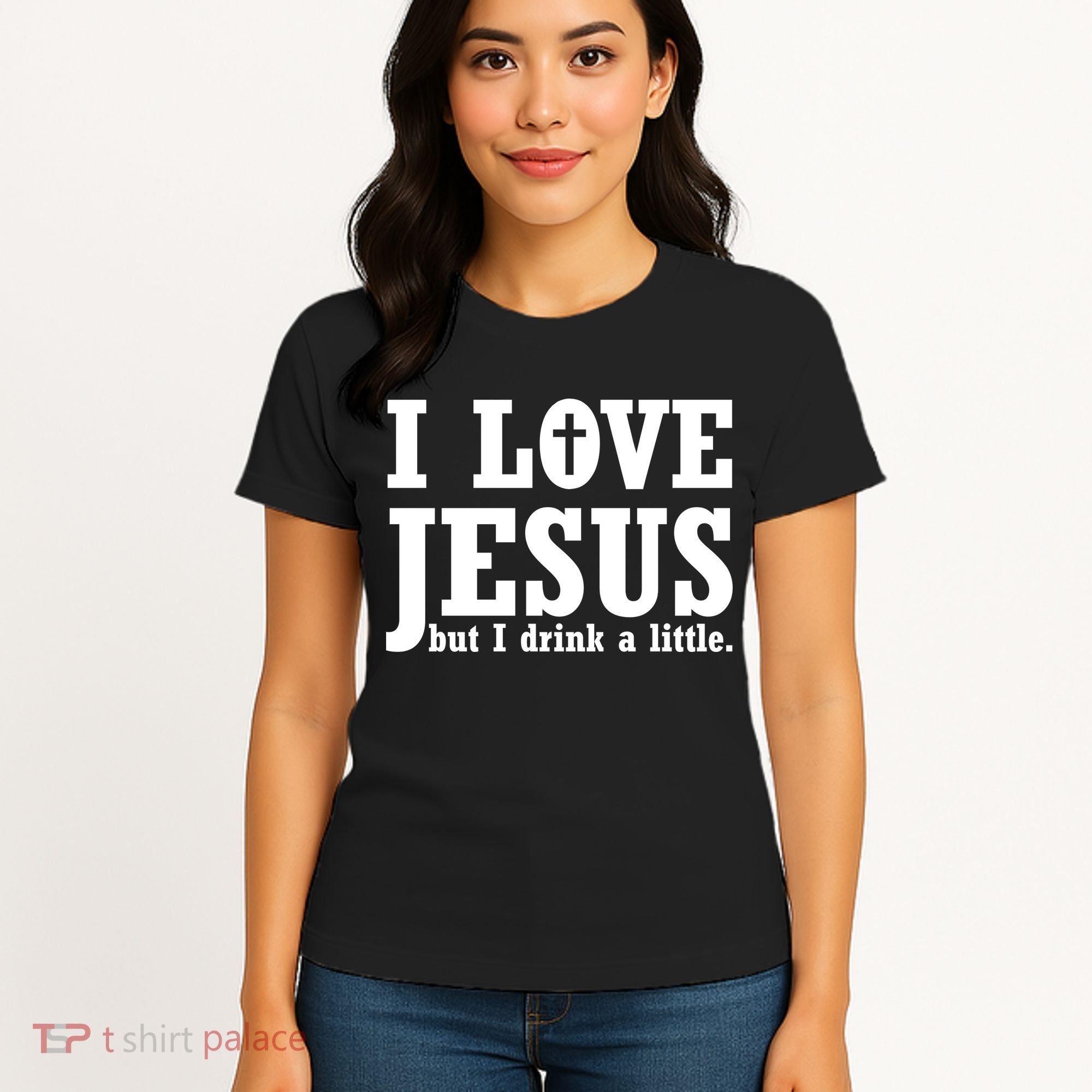 I Love Jesus But I Drink A Little Women's T-Shirt