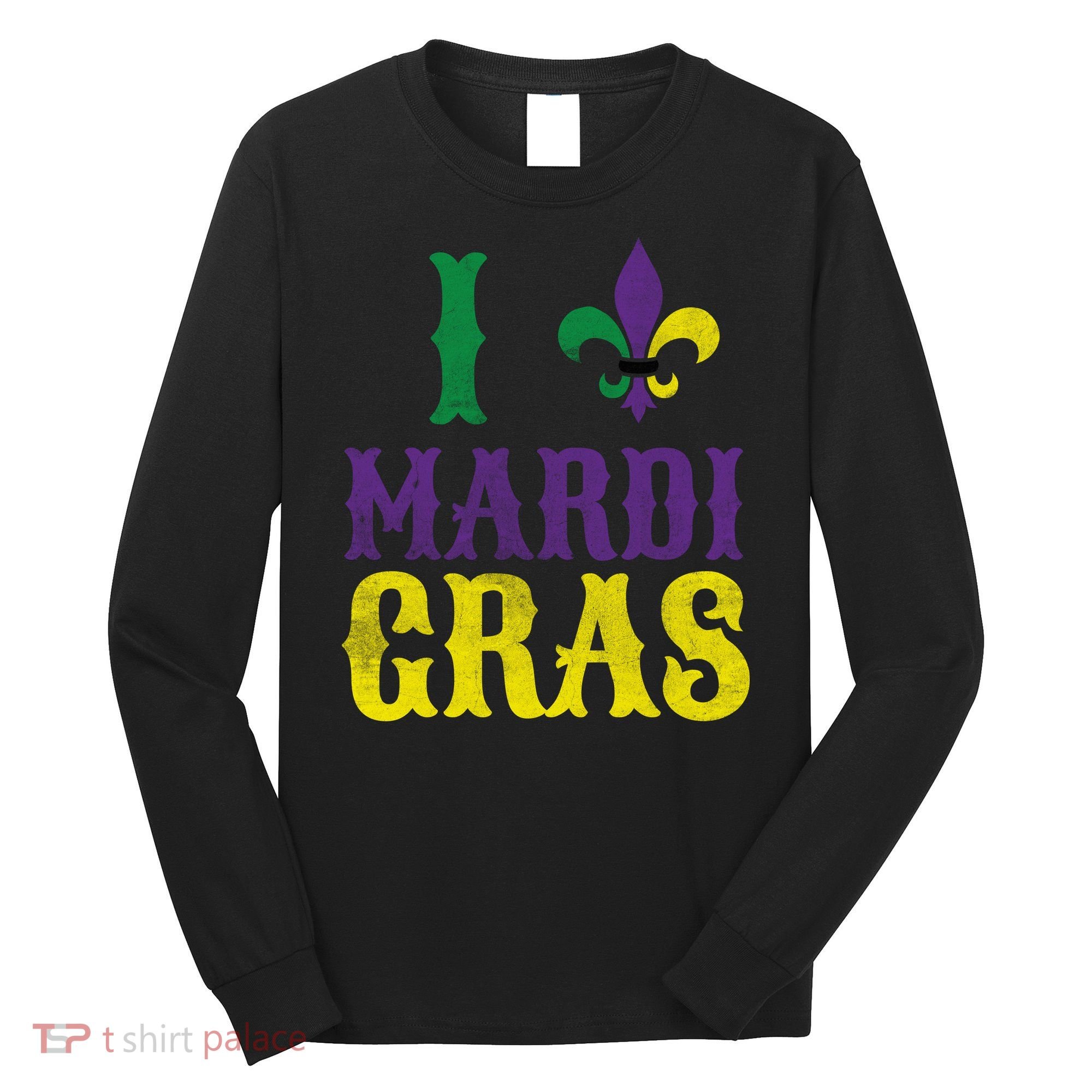 I Love Mardi Gras Long Sleeve Shirt