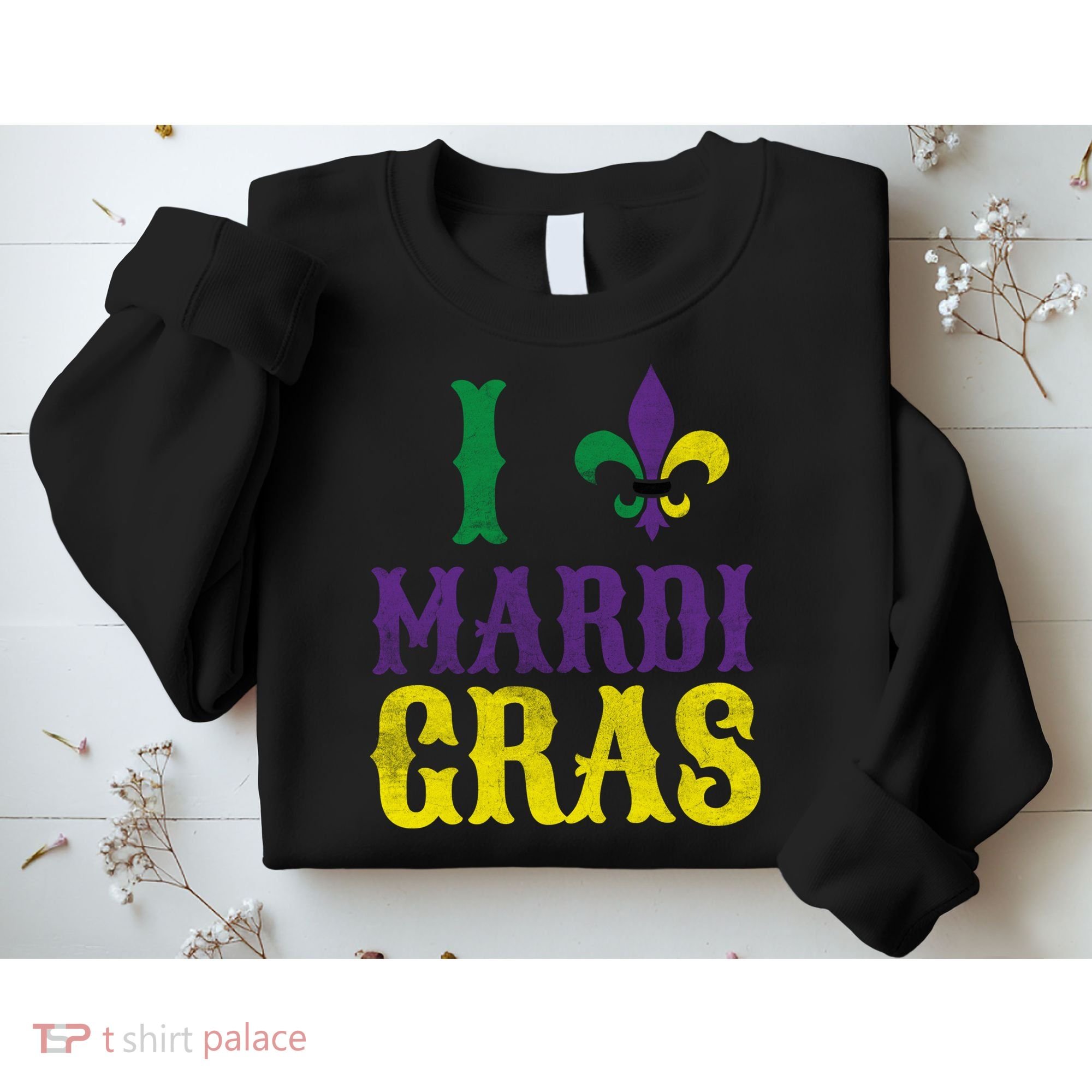 I Love Mardi Gras Sweatshirt