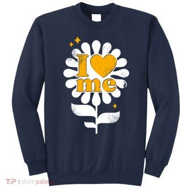 I Love Me Flower Sweatshirt