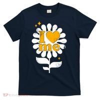 I Love Me Flower T-Shirt thumb 0