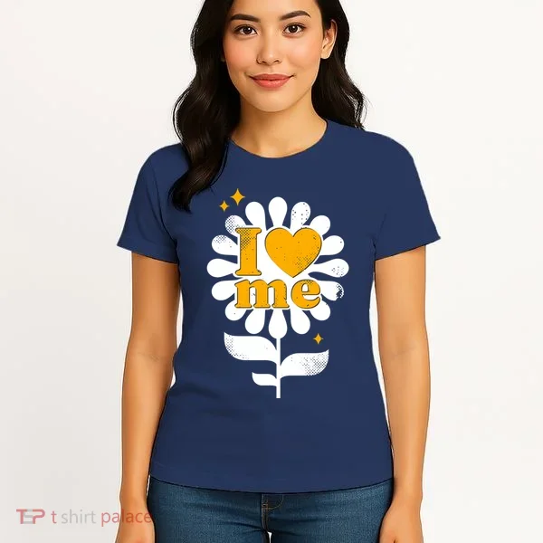 I Love Me Flower Women's T-Shirt