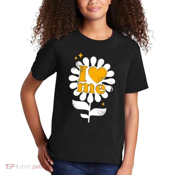 I Love Me Flower Kids T-Shirt
