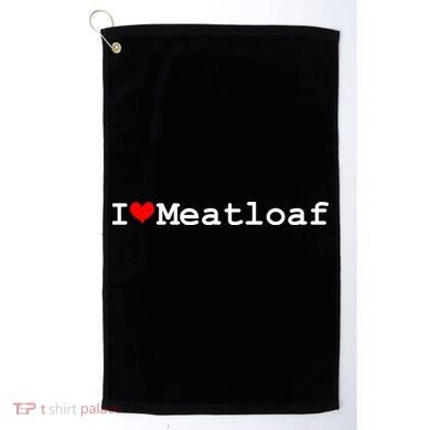 I Love Meatloaf Golf Towel