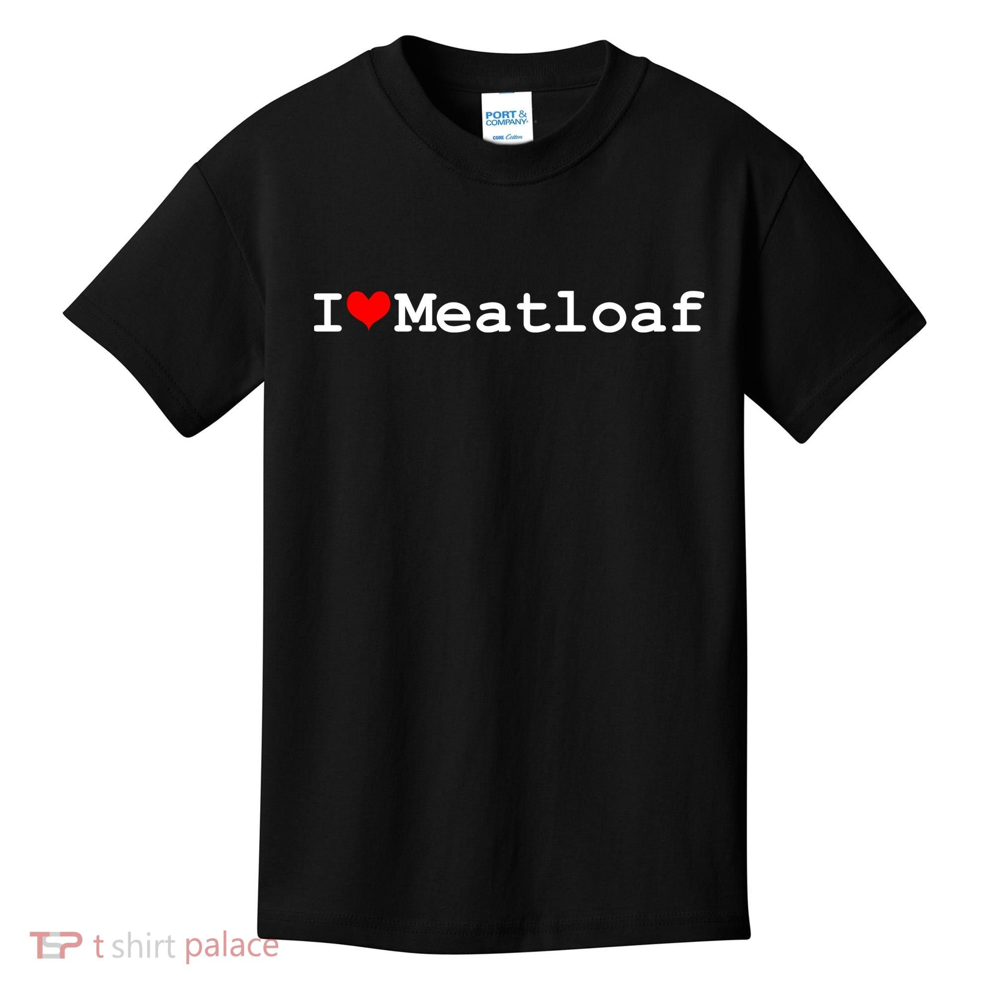I Love Meatloaf Kids T-Shirt