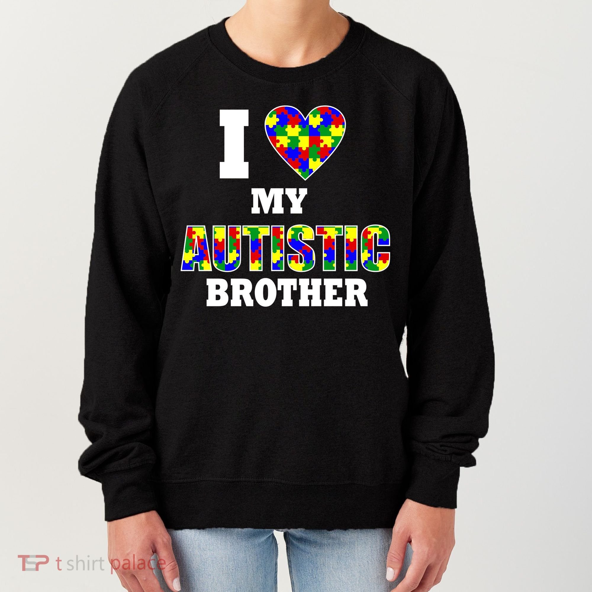 I Love My Autistic Brother Autism Women's Sweatshirt
