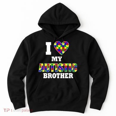 I Love My Autistic Brother Autism Hoodie