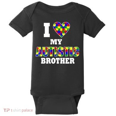 I Love My Autistic Brother Autism Baby Bodysuit