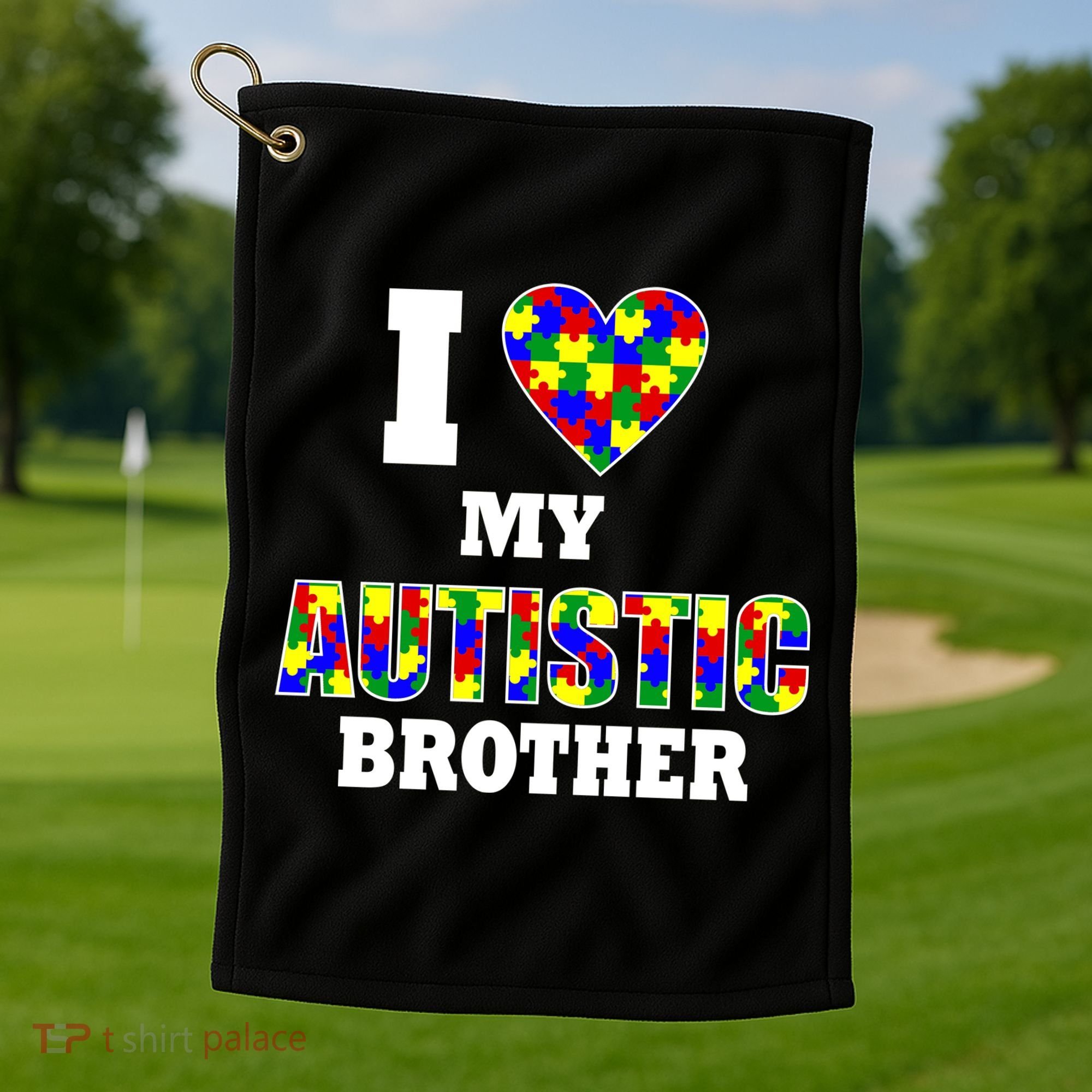 I Love My Autistic Brother Autism Golf Towel