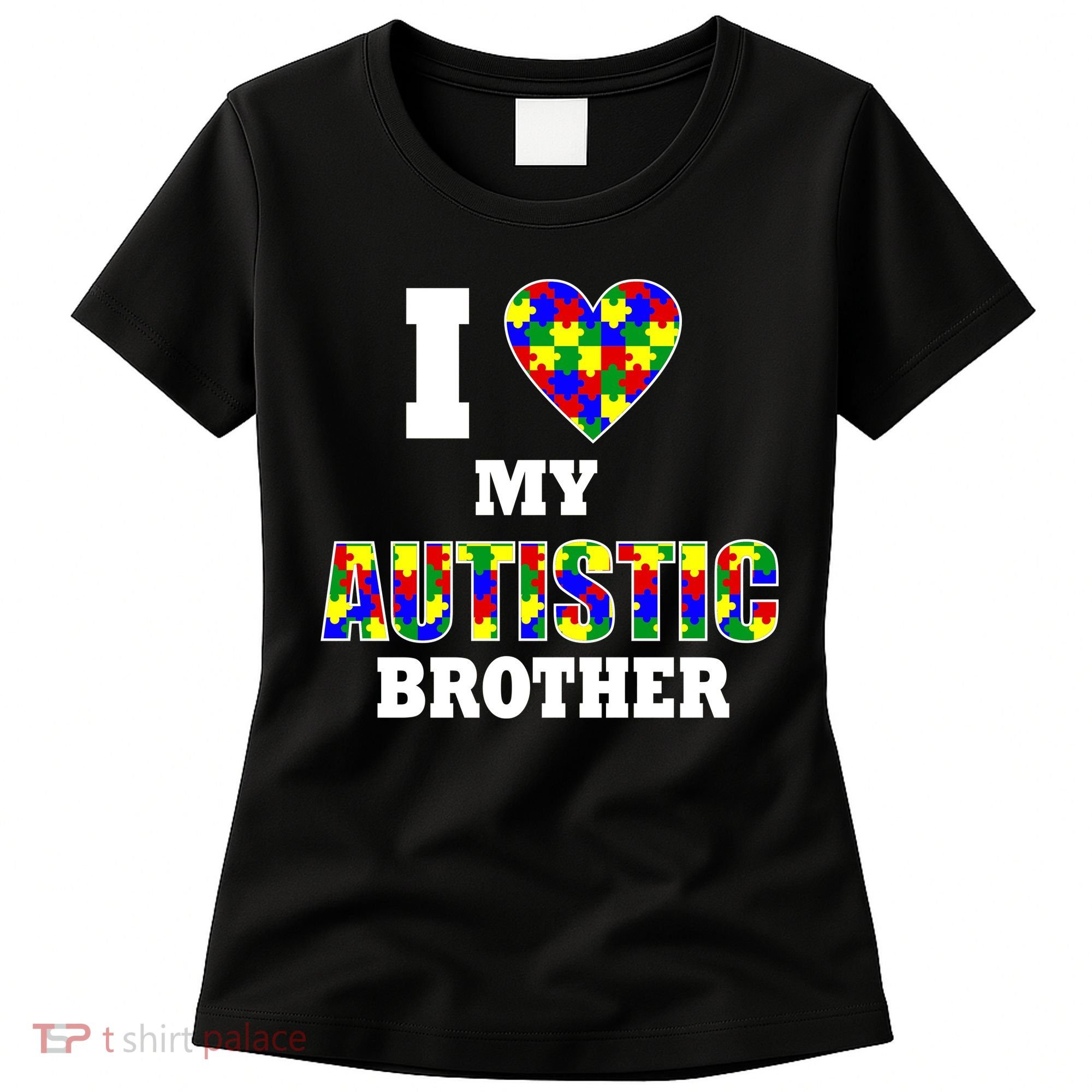 I Love My Autistic Brother Autism Women's T-Shirt