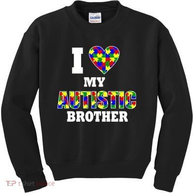 I Love My Autistic Brother Autism Kids Sweatshirt